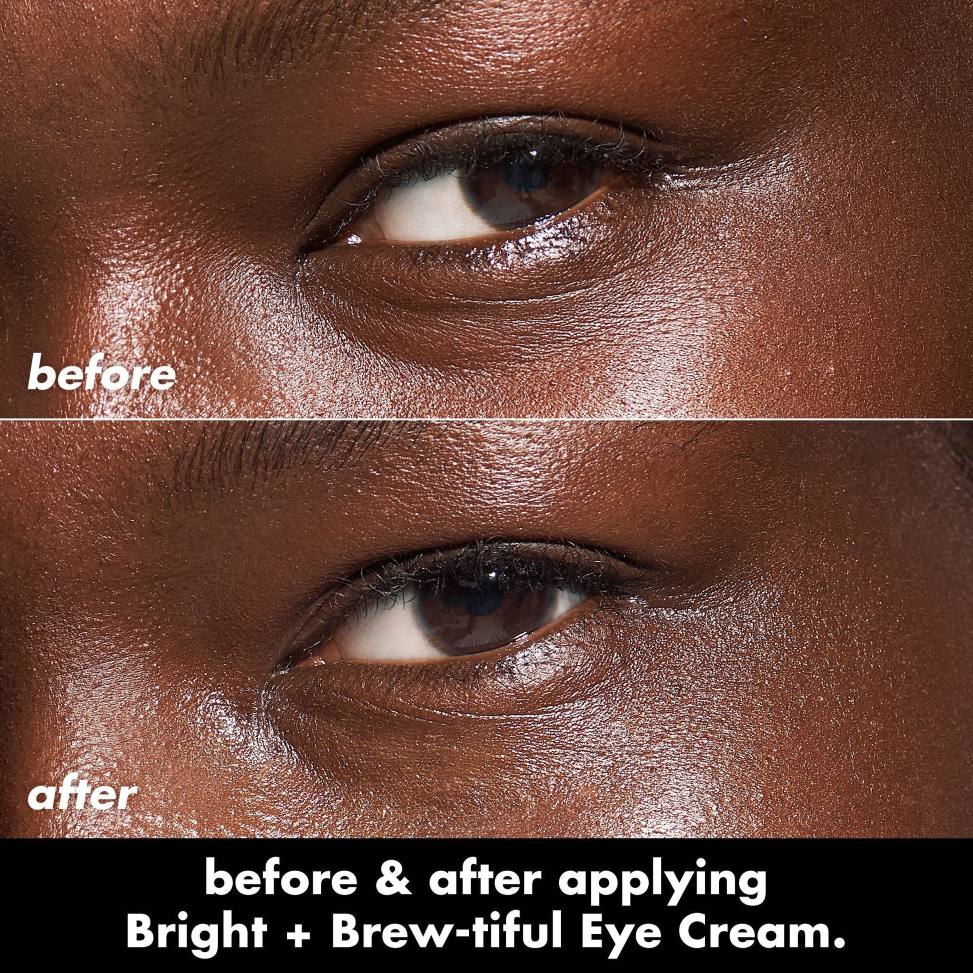 bright-brew-tiful-eye-cream-x1 0226_BBEC_Eye_BA_Diptych_607e3ec2-f0e1-4365-9b28-17574d841250.jpg