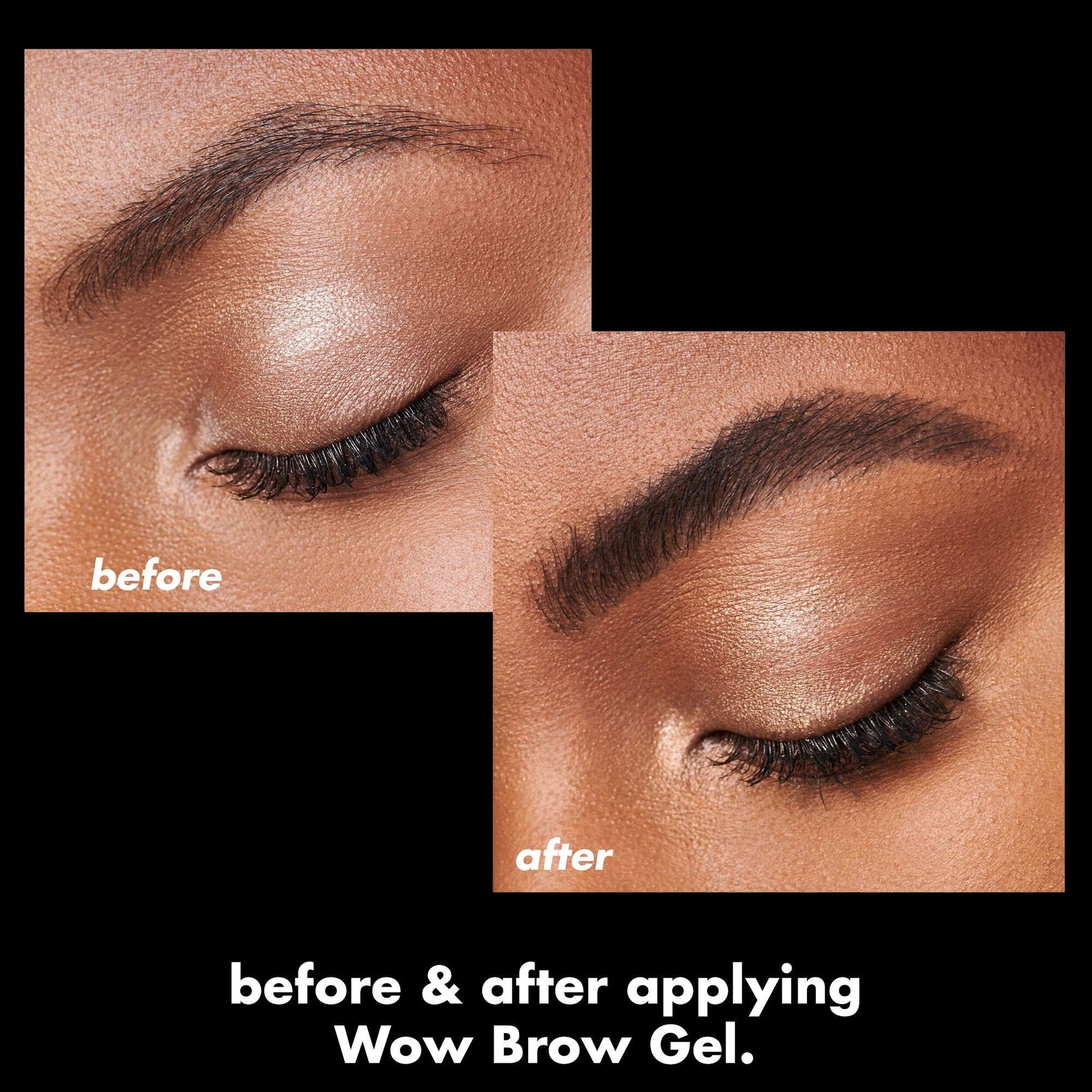 wow-brow-gel-x2 0326_EDU_WowBrowGel_BA_4c8d01a5-a57e-49b1-b700-6633dd9cc1f3.jpg